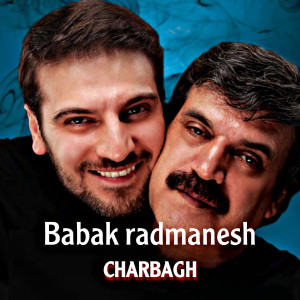Listen to charbagh song with lyrics from Babak Radmanesh