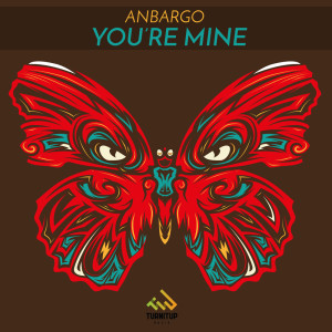 收聽Anbargo的You're Mine (Explicit)歌詞歌曲