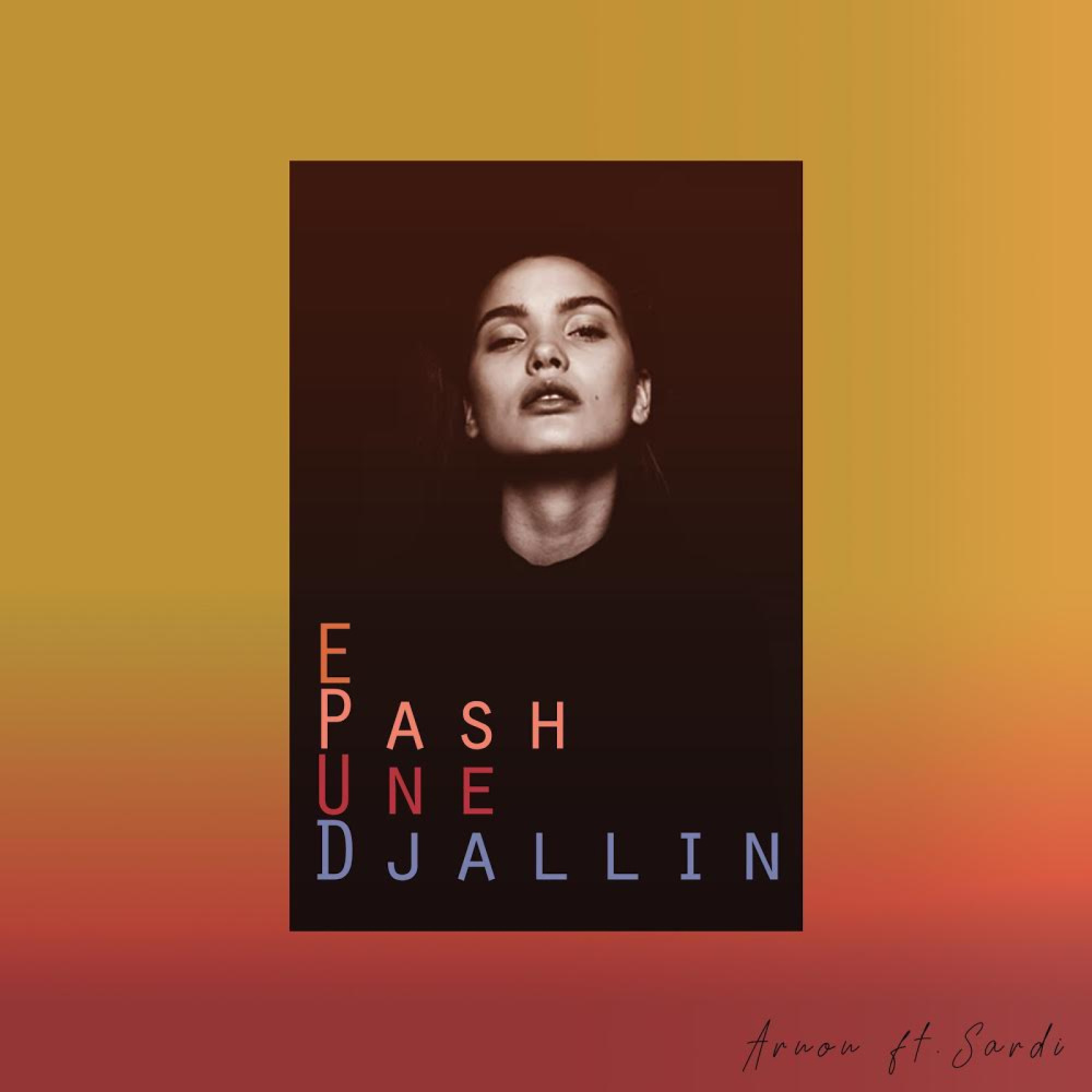 E Pash Une Djallin