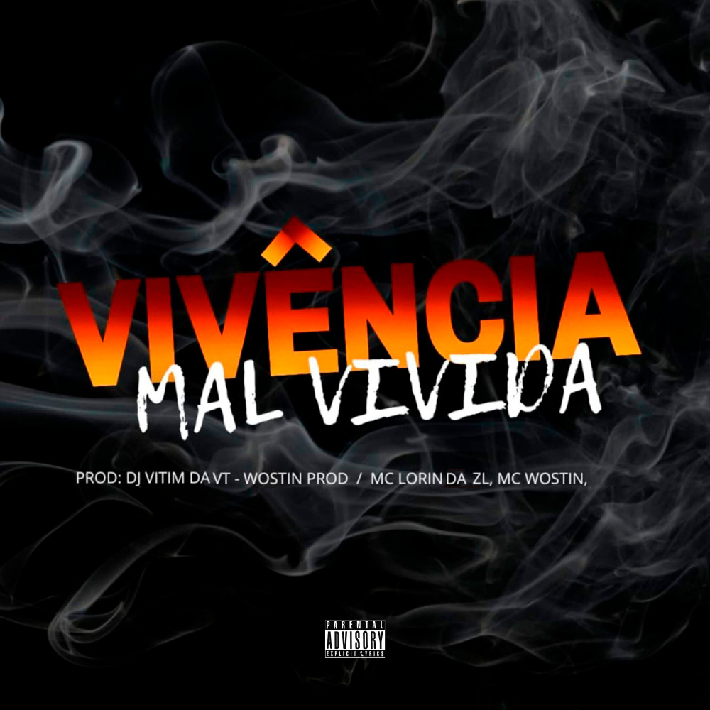 Vivência Mal Vivida (feat. Dj vitim da vt|Explicit)