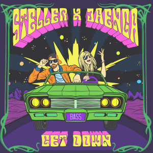 ดาวน์โหลดและฟังเพลง Get Down พร้อมเนื้อเพลงจาก Steller