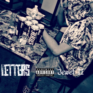 收聽Jewel II的Letters (Explicit)歌詞歌曲