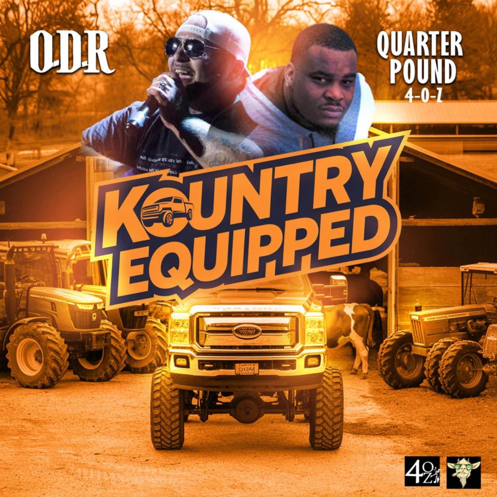Kountry Equipped (feat. Quarter Pound 4-O-Z) (Explicit)