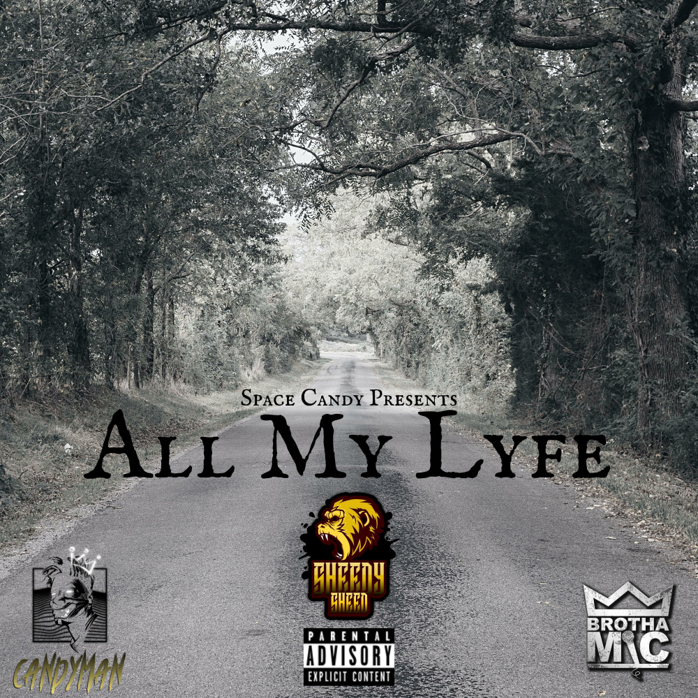 All My Lyfe(feat. Brotha Mic & Candyman) (Explicit)