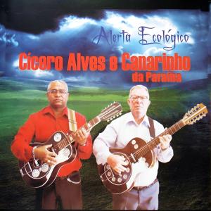 ดาวน์โหลดและฟังเพลง Alerta Ecológico พร้อมเนื้อเพลงจาก Cicero Alves