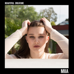 Dengarkan lagu Beautiful Creature nyanyian Miia dengan lirik