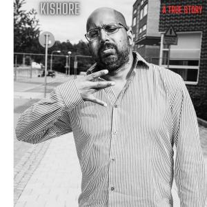 Album A True Story (Explicit) oleh Kishore