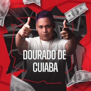 收聽DJ JUNINHO ORIGINAL的DOURADO DE CUIABÁ (feat. MC Mestrão & MC Dinero)歌詞歌曲