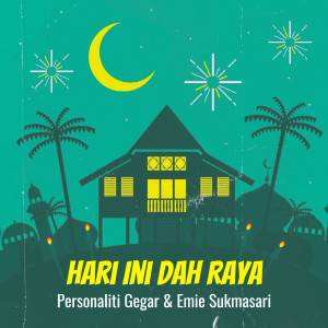 Personaliti Gegar的专辑Hari Ini Dah Raya
