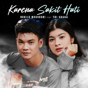 Dengarkan Karena Sakit Hati (Acoustic Version) lagu dari Nabila Maharani dengan lirik
