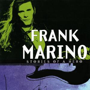 Frank Marino的專輯Stories of a Hero - Frank Marino