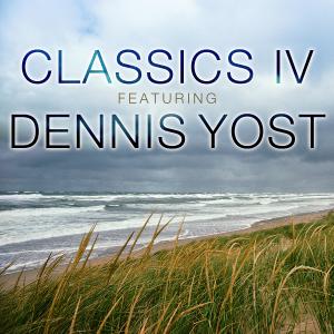 Dennis Yost的專輯Classic IV (feat. Dennis Yost)