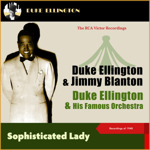 อัลบัม Sophisticated Lady (The Rca Victor Recordings 1940) ศิลปิน Ivie Anderson