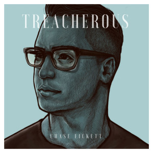 Album Treacherous from Chase Fickett