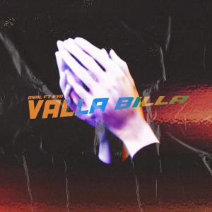 收聽Onal的VALLA BILLA (feat. EVO) (Explicit)歌詞歌曲