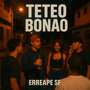 收聽erreape sf的Teteo Bonao歌詞歌曲