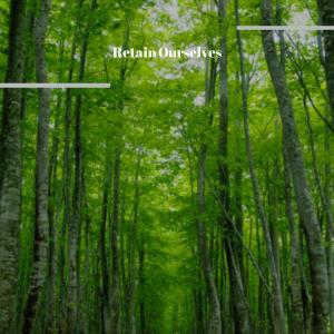 Various的专辑Retain Ourselves
