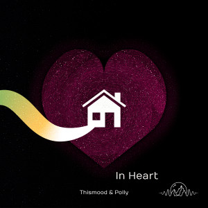 Album In Heart (feat. Polly) oleh Thismood