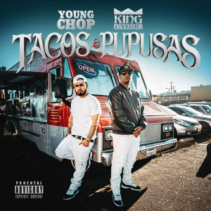Tacos & Pupusas (Explicit)