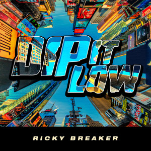 อัลบัม Dip It Low ศิลปิน Ricky Breaker