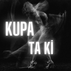 Listen to Ta Ki song with lyrics from Kupa