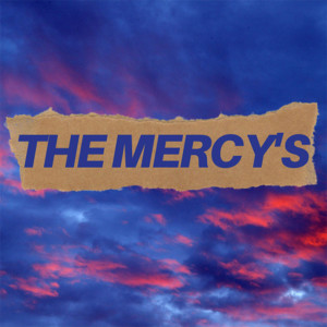 The Mercy's的专辑Aku Rela Mati