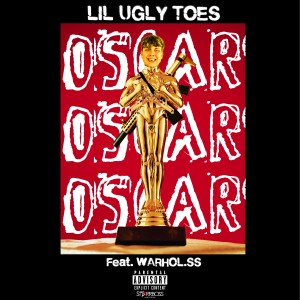 ดาวน์โหลดและฟังเพลง Oscar (Explicit) พร้อมเนื้อเพลงจาก Lil Ugly Toes