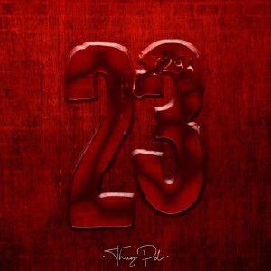 Dengarkan lagu 23 (Explicit) nyanyian Thug Pol dengan lirik