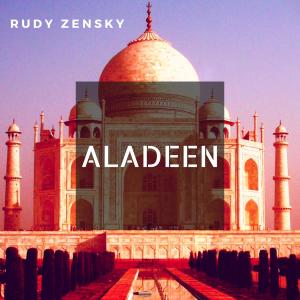 Listen to Aladeen song with lyrics from Rudy Zensky