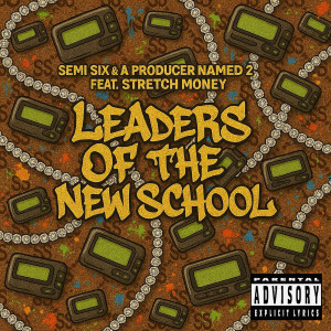 Semi Six的專輯Leaders of the New School (Explicit)