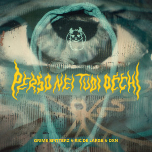 Album Perso nei tuoi occhi from Grime Spitterz