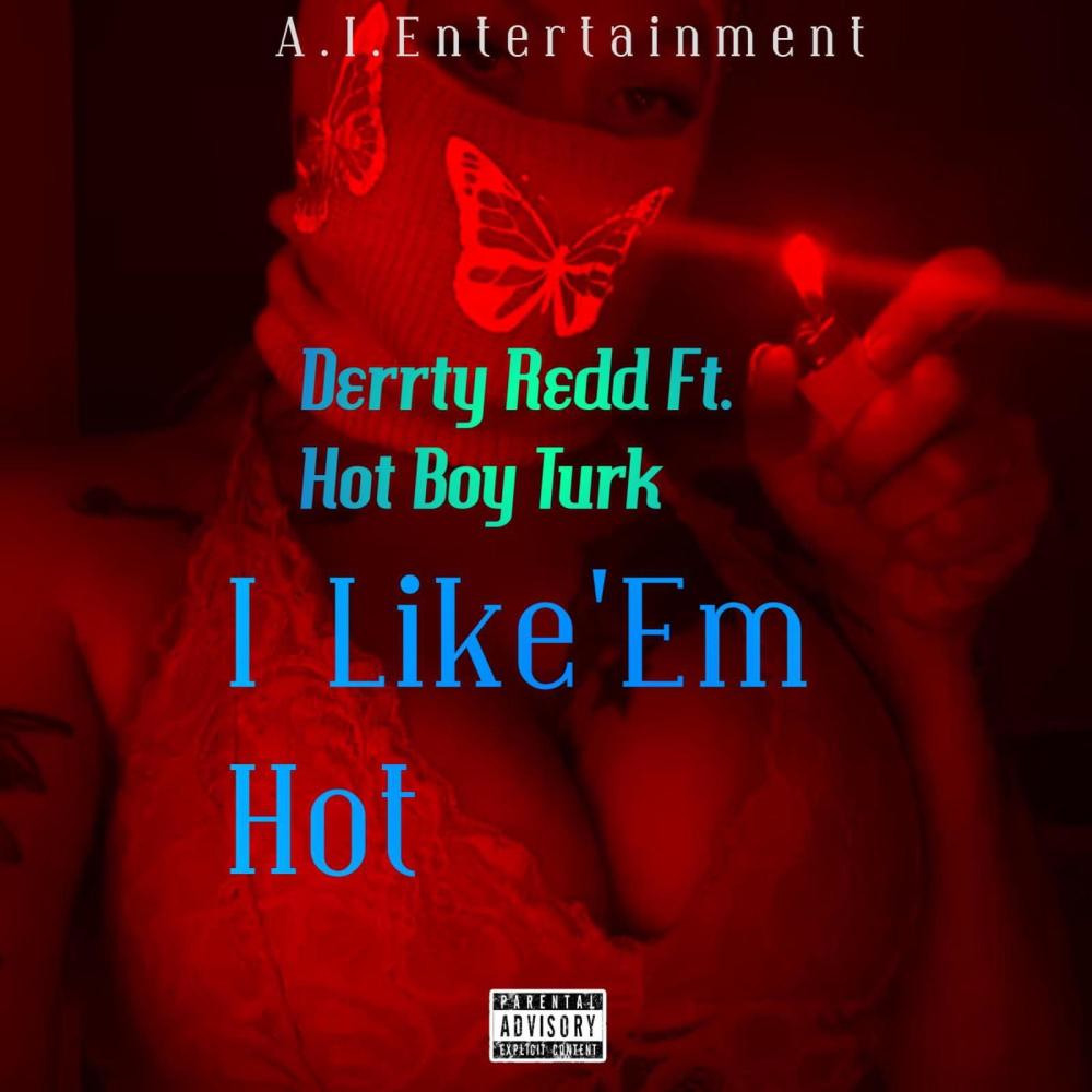 I Like'em Hot (feat. Hot Boy Turk) (Explicit)