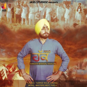Listen to Haq song with lyrics from Mangal Kahlon