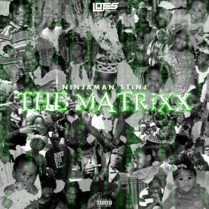 Album THE MATRiXX (Explicit) oleh NinjaMan Stinj