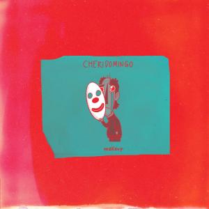 Cheridomingo的專輯Makeup