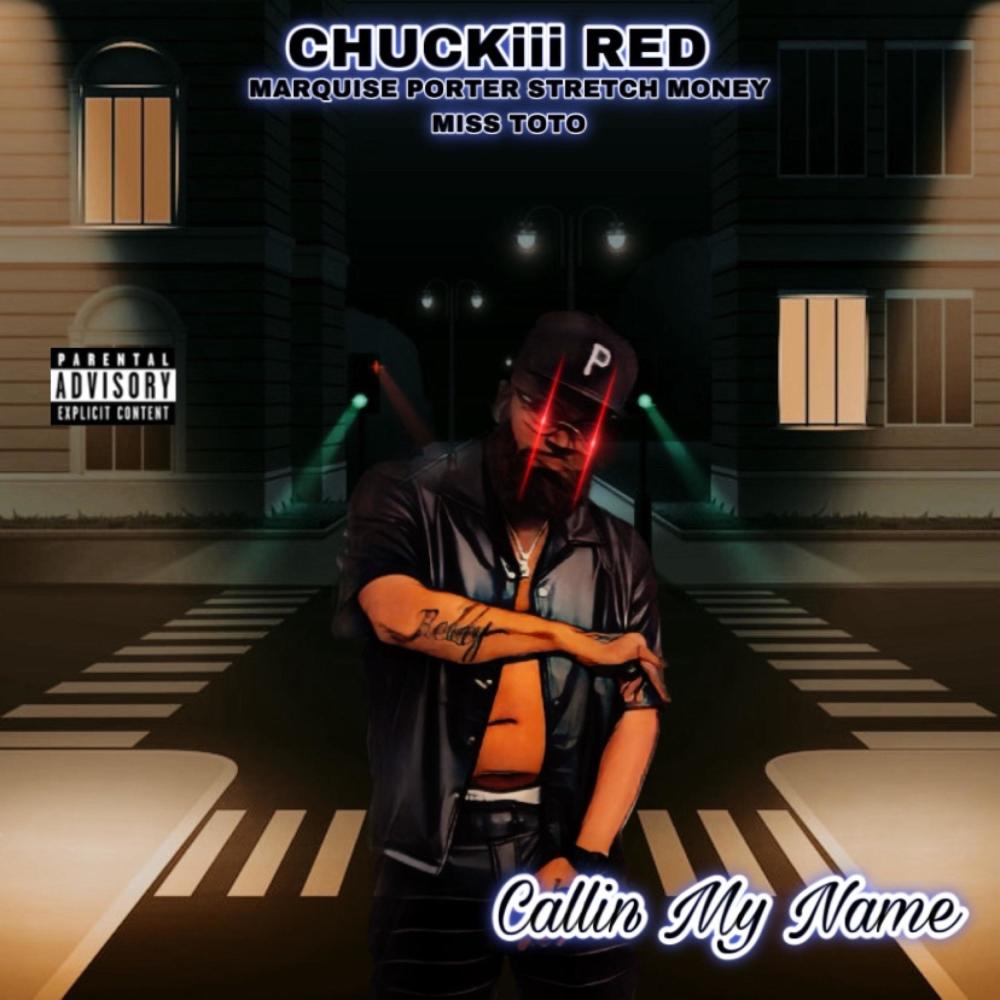 Callin My Name (feat. Miss ToTo, Marquise Porter & Stretch Money) (Explicit)