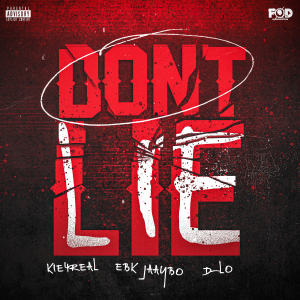 D-Lo的專輯Don't Lie (feat. EBK Jaaybo) (Explicit)