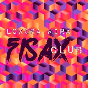 Album Fisax Club (Give Me Another Night) from Lokura Mira
