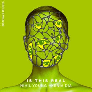 收听Nihil Young的Is This Real (Radio Edit)歌词歌曲