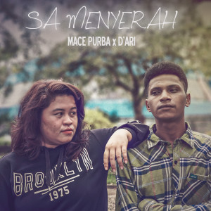 收聽Mace Purba的Sa Menyerah歌詞歌曲