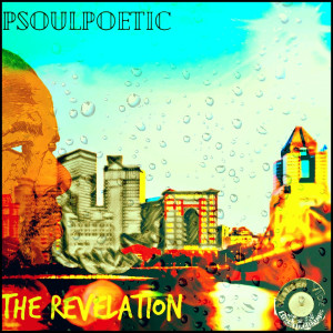 Album The Revelation (Explicit) from Psoulpoetic