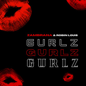 อัลบัม Gurlz Gurlz Gurlz ศิลปิน ZAMBRANA