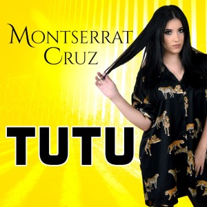 收聽Montserrat Cruz的Tutu歌詞歌曲