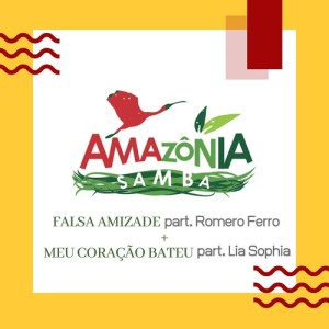 Album Falsa Amizade + Meu Coração Bateu from Amazônia Samba