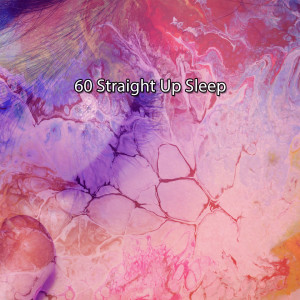 Album 60 Straight Up Sleep oleh Ocean Sounds Collection