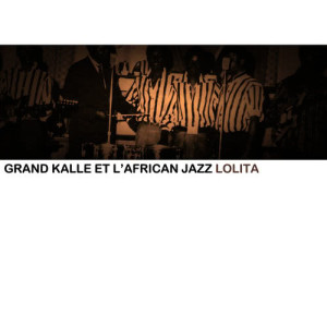 ดาวน์โหลดและฟังเพลง Tangana Rumba Matata พร้อมเนื้อเพลงจาก Grand Kallé Et l'African Jazz