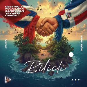 Chacal Original的專輯Biticli (feat. Destino Tolk, Kola Loka, Candyman & Yakarta)