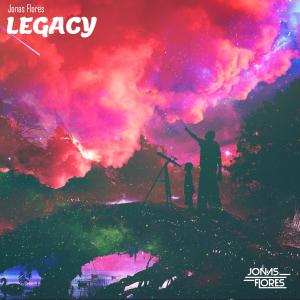 ดาวน์โหลดและฟังเพลง Legacy พร้อมเนื้อเพลงจาก Jonas Flores