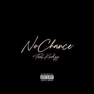Album no chance (feat. K00dzy) (Explicit) from Blxze