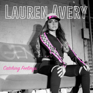 ดาวน์โหลดและฟังเพลง Catching Feelings พร้อมเนื้อเพลงจาก Lauren Avery